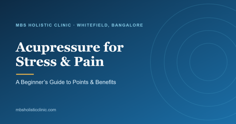 Acupressure for Stress & Pain Relief: A Beginner\u2019s Guide