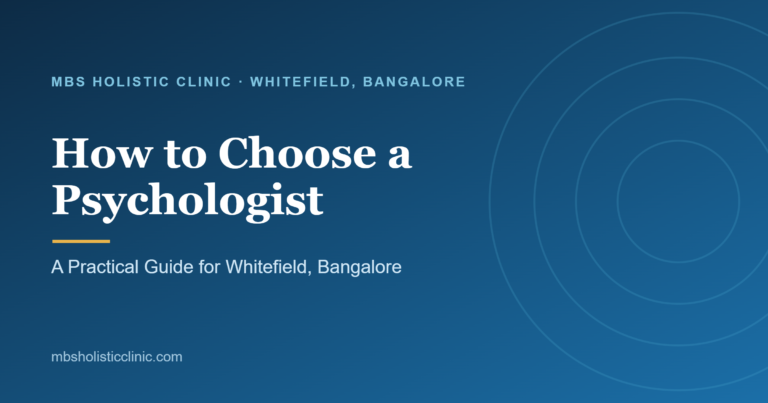 How to Choose the Right Psychologist in Whitefield, Bangalore