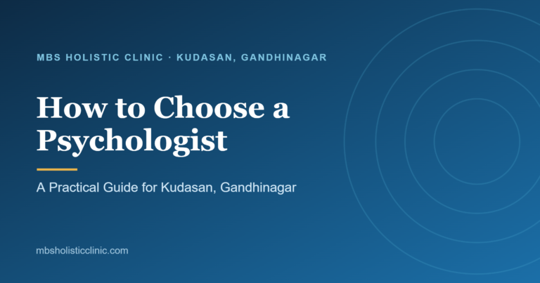 How to Choose the Right Psychologist in Kudasan, Gandhinagar